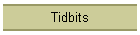 Tidbits